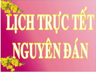 Lịch trực tết Nguyên đán Mậu Tuất 2018