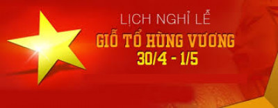 Thông báo về việc treo Quốc kỳ và nghỉ lễ kỷ niệm ngày Giỗ tổ Hùng Vương và 30/4, 01/5