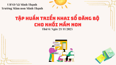 TRƯỜNG MẦM NON MINH THẠNH THAM GIA TẬP HUẤN TRIỂN KHAI SỔ ĐĂNG BỘ ONLINE